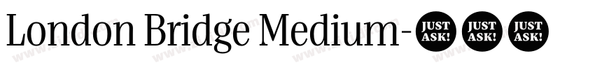 London Bridge Medium字体转换